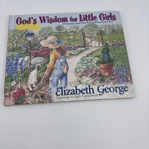 Gods Wisdom for Little‎ Girls Elizabeth George Virtues Fun Proverbs 31